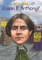 Meg Belviso, Nancy Harrison, Mike Lacey, Pam Pollack, Pamela D. Pollack, Pamela D./ Belviso Pollack... - Who Was Susan B. Anthony