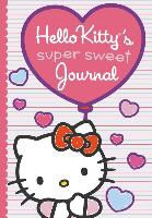 Leigh Olsen, Kristin Ostby - Hello Kitty's Super Sweet Journal
