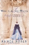 RenAce Rosen, Renee Rosen, Renée Rosen - What the Lady Wants