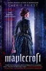 Cherie Priest - Maplecroft