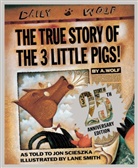Jon Scieszka, Jon/ Smith Scieszka, Lane Smith, Lane Smith - The True Story of the Three Little Pigs