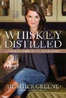 Heather Greene - Whiskey Distilled