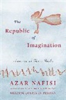 Azar Nafisi, Peter Sis - The Republic of Imagination