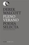 Derek Walcott - Pleno verano : poesía selecta