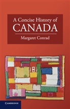 Margaret Conrad, Margaret (Professor Emerita Conrad - Concise History of Canada