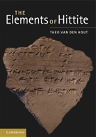 Theo P. J. Van Den Hout, Theo Van Den Hout, Theo van den Hout - Elements of Hittite