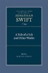 Jonathan Swift, Marcus Walsh, Marcus (University of Liverpool) Walsh - Tale of a Tub and Other Works