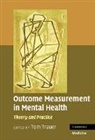 Tom Trauer, Tom (University of Melbourne) Trauer, Tom Trauer, Trauer Tom - Outcome Measurement in Mental Health