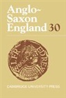 Malcolm Godden, S. Keynes, Michael Lapidge, Michael (University of Notre Dame Lapidge, Michael Godden Lapidge, Professor Michael Godden Lapidge... - Anglo-Saxon England: Volume 30