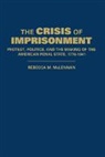 Rebecca McLennan, Rebecca M. McLennan, Rebecca M. (University of California Mclennan - Crisis of Imprisonment