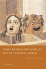 Anne Duncan, Anne (Arizona State University) Duncan, Duncan Anne - Performance and Identity in the Classical World