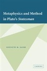 Kenneth M Sayre, Kenneth M. Sayre, Kenneth M. (University of Notre Dame Sayre, Sayre Kenneth M. - Metaphysics and Method in Plato''s Statesman
