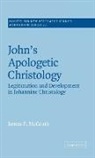 McGrath James F., James F. McGrath, James F. (Biblical Theological Seminary Mcgrath, John Court - John''s Apologetic Christology
