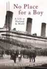 Tom McCluskie - No Place for a Boy