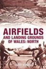 Ivor Jones, Ivor Jones - Airfields and Landing Grounds of Wales