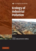 Lesley C. Batty, Lesley C. (University of Birmingham) Hallbe Batty, Lesley C. Hallberg Batty, Lesley C. Batty, Lesley C. (University of Birmingham) Batty, Batty Lesley C.... - Ecology of Industrial Pollution