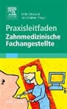 Christop Benz, Christoph Benz, Jürgen Brämer, Till Dammaschke, Till u Dammaschke, Bernhar Drüen... - Praxisleitfaden Zahnmedizinische Fachangestellte