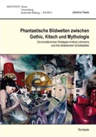 Johanna Tewes - Phantastische Bildwelten zwischen Gothic, Kitsch und Mythologie