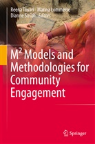 Marin Lommerse, Marina Lommerse, Dianne Smith, Reena Tiwari - M² Models and Methodologies for Community Engagement