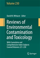 Davi M Whitacre, David M Whitacre, David M. Whitacre - Reviews of Environmental Contamination and Toxicology. Vol.230