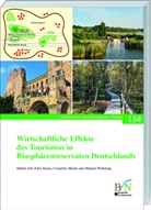 Huber Job, Hubert Job, Feli Kraus, Felix Kraus, Cornelius Merlin, Cornelius u a Merlin... - Wirtschaftliche Effekte des Tourismus in Biosphärenreservaten Deutschlands