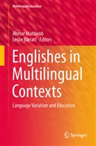 Barratt, Barratt, Leslie Barratt, Ahmar Mahbob, Ahma Mahboob, Ahmar Mahboob - Englishes in Multilingual Contexts