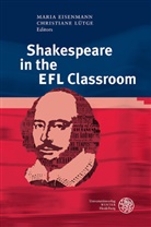 Mari Eisenmann, Maria Eisenmann, Lütge, Christiane Lütge - Shakespeare in the EFL Classroom