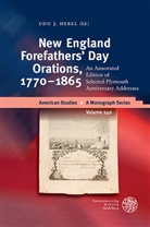 Udo J Hebel, Udo J. Hebel, Udo J. Hebel, Ud J Hebel, Udo J Hebel - New England Forefathers Day Orations, 1770-1865