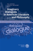 Til Kinzel, Till Kinzel, Jarmila Mildorf, Till Kinzel, Jarmila Mildorf - Imaginary Dialogues in American Literature and Philosophy