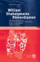 Nicolina Rink - William Shakespeares Römerdramen