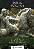 Mika Waltari, Andrea Ludden, Andreas Ludden - Turms der Unsterbliche