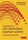Yusuke Kato, Yusuke (University of Tokyo) Kato, Kato Yusuke, Yoshio Kuramoto, Yoshio (Tohoku University Kuramoto, Yosio Kuramoto... - Dynamics of One-Dimensional Quantum Systems