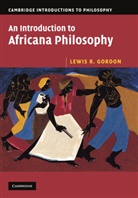 Lewis R. Gordon - Introduction to Africana Philosophy