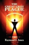 Raymond F. Jones - The Great Gray Plague