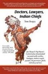Tom Benjey - Doctors, Lawyers, Indian Chiefs: Jim Thorpe & Pop Warner's Carlisle Indian School Football Immortals Tackle Socialites, Bootleggers, Students, Moguls