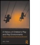 Joe L Frost, Joe L. Frost, Joe L. (University of Texas Frost, Frost Joe L. - History of Childrens Play & Play Environ