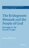 Jocelyn McWhirter, Jocelyn (Albion College Mcwhirter - Bridegroom Messiah and the People of God