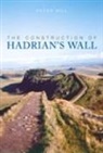 Peter Hall, Peter Hill, Peter Hill - The Construction of Hadrian's Wall