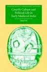 Daud Ali, Daud (School of Oriental and African Studies Ali - Courtly Culture and Political Life in Early Medieval India