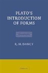 R. M. Dancy, R. M. (Florida State University) Dancy, R.m. Dancy - Plato''s Introduction of Forms