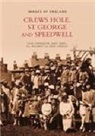 Dave Cheesley, Andy Jones, Dave Stephenson, David Stephenson, Jill Willmott, Jill Wilmott - Crews Hole, St George and Speedwell: Images of England