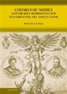 Henk Th Van Veen, Henk Th. Van Veen, Henk Th van Veen - Cosimo I De Medici and His Self Representation in Florentine Art and