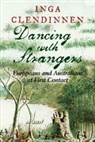Inga Clendinnen, Clendinnen Inga - Dancing With Strangers