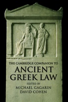 Michael Gagarin, Michael (University of Texas Gagarin, Michael Cohen Gagarin, David Cohen, Michael Gagarin - Cambridge Companion to Ancient Greek Law