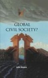 John Keane, Stephen Holmes, Ian Shapiro - Global Civil Society?