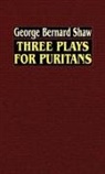 George Bernard Shaw - Three Plays for Puritans