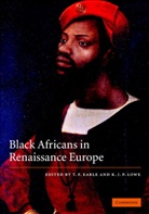 T. F. Earle, T. F. (University of Oxford) Lowe Earle, T. F. Lowe Earle, Tom Lowe Earle, T. F. Earle, T. F. (University of Oxford) Earle... - Black Africans in Renaissance Europe