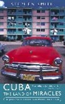 Stephen Smith - Cuba: The Land of Miracles