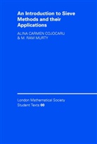Alina Cojocaru, Alina Carmen Cojocaru, Alina Carmen (Princeton University Cojocaru, Alina Carmen Murty Cojocaru, M. Ram Murty, M. Ram (Queen's University Murty... - Introduction to Sieve Methods and Their Applications