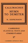 Callimachus, N. Hopkinson, Neil Hopkinson - Callimachus: Hymn to Demeter